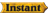 Instant